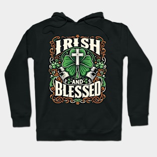 Irish and blessed Hoodie